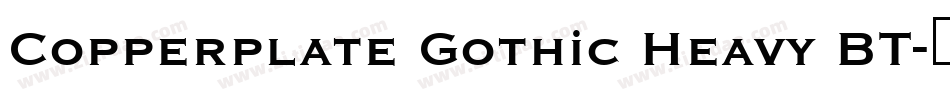 Copperplate Gothic Heavy BT字体转换
